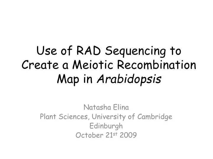 use of rad sequencing to create a meiotic recombination map in arabidopsis