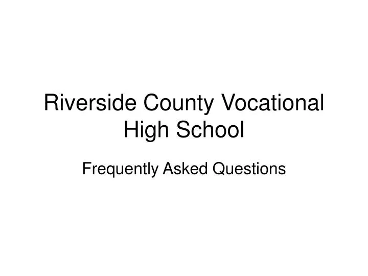 riverside county vocational high school