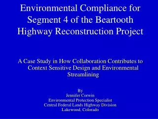 Environmental Compliance for Segment 4 of the Beartooth Highway Reconstruction Project