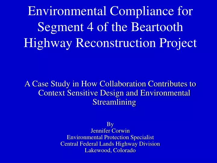 environmental compliance for segment 4 of the beartooth highway reconstruction project