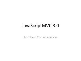 JavaScriptMVC 3.0