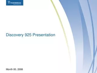 Discovery 925 Presentation