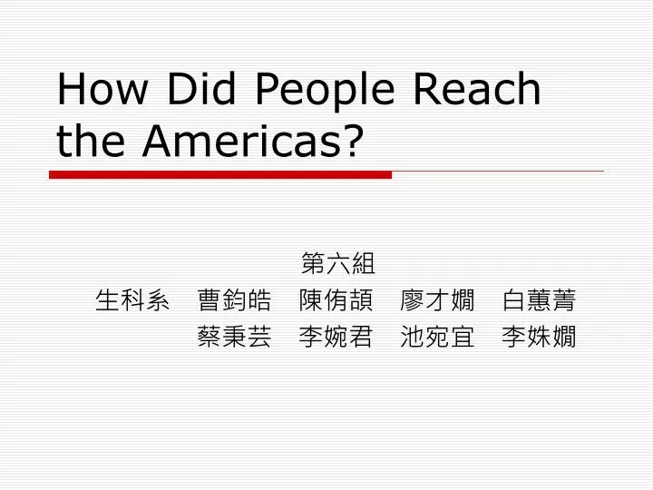 how did people reach the americas