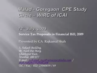 Malad - Goregaon CPE Study Circle – WIRC of ICAI 12 th July, 2009