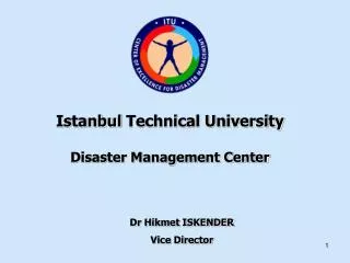 I stanbul Technical University Disaster Management Center