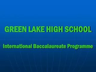 GREEN LAKE HIGH SCHOOL