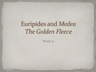 Euripides and Medea The Golden Fleece