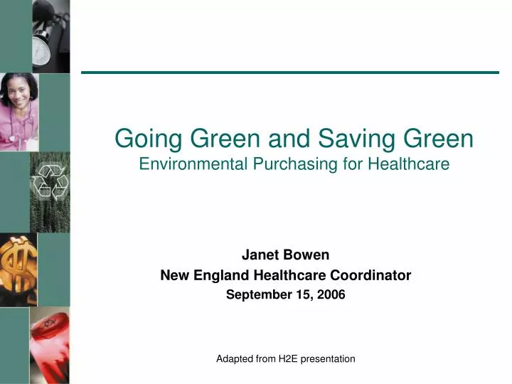 going green and saving green environmental purchasing for healthcare