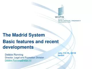 The Madrid System Basic features and recent developments