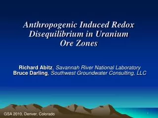 Anthropogenic Induced Redox Disequilibrium in Uranium Ore Zones