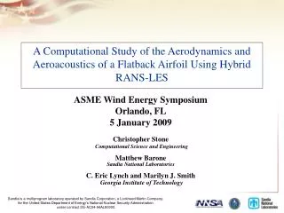 A Computational Study of the Aerodynamics and Aeroacoustics of a Flatback Airfoil Using Hybrid RANS-LES