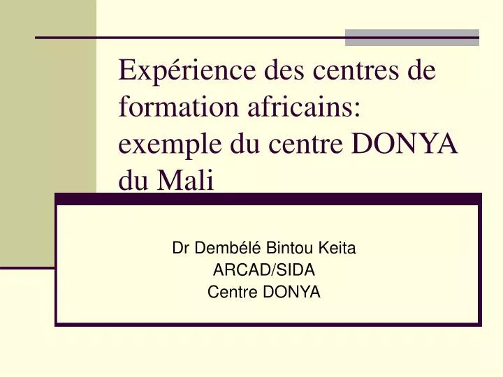 exp rience des centres de formation africains exemple du centre donya du mali