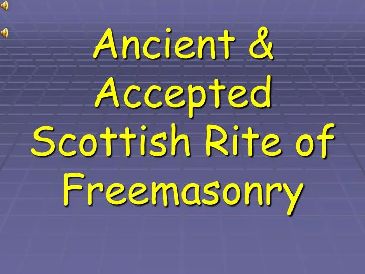 ancient accepted scottish rite of freemasonry