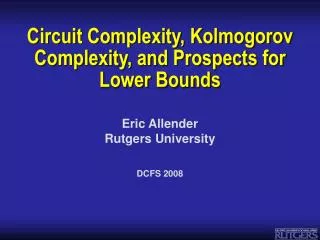 Circuit Complexity, Kolmogorov Complexity, and Prospects for Lower Bounds