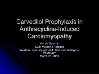 Carvedilol Prophylaxis in Anthracycline-Induced Cardiomyopathy