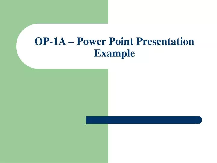 op 1a power point presentation example