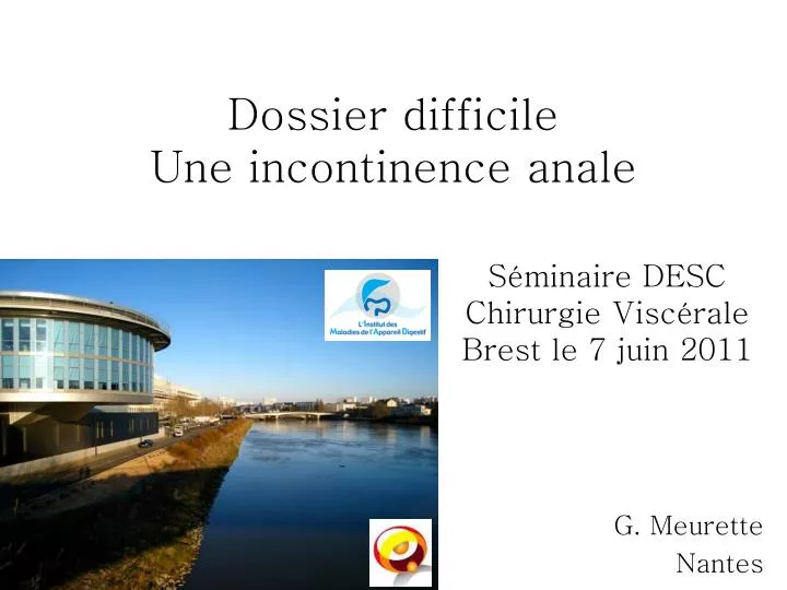 dossier difficile une incontinence anale