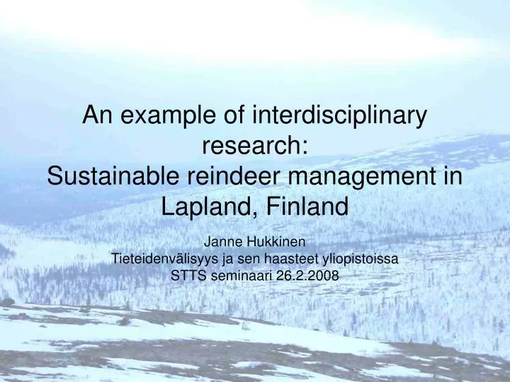 an example of interdisciplinary research sustainable reindeer management in lapland finland