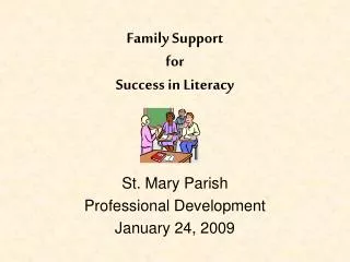 Family Support for Success in Literacy