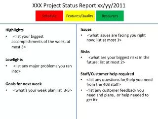 XXX Project Status Report xx/ yy /2011