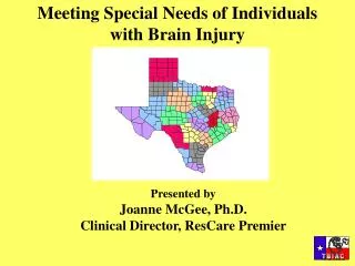 Meeting Special Needs of Individuals with Brain Injury