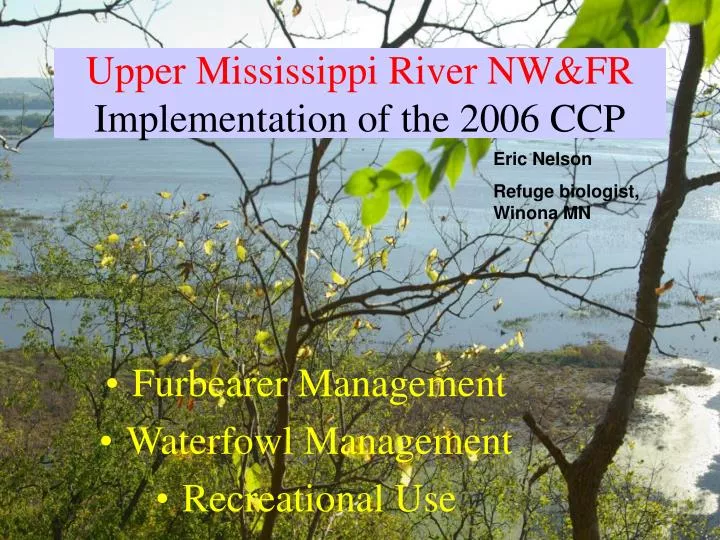 upper mississippi river nw fr implementation of the 2006 ccp