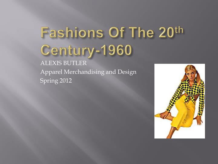 fashions of the 20 th century 1960