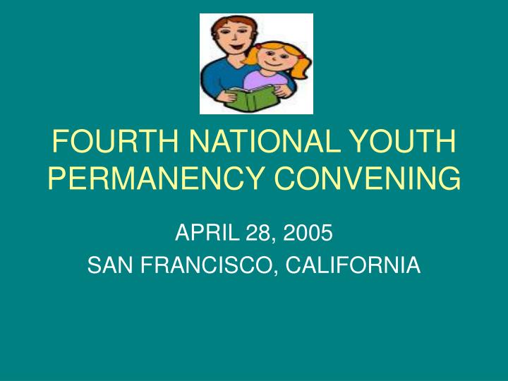 fourth national youth permanency convening