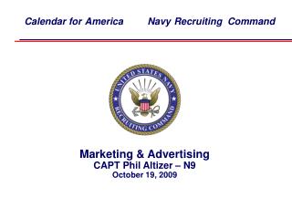 Marketing &amp; Advertising CAPT Phil Altizer – N9 October 19, 2009