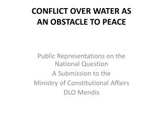 CONFLICT OVER WATER AS AN OBSTACLE TO PEACE