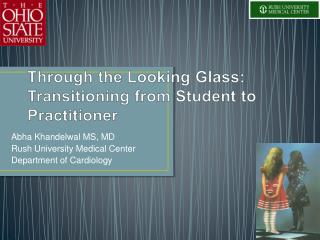 Through t he L ooking G lass: Transitioning from Student to Practitioner