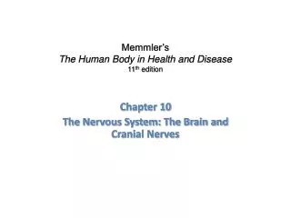 Memmler’s The Human Body in Health and Disease 11 th edition