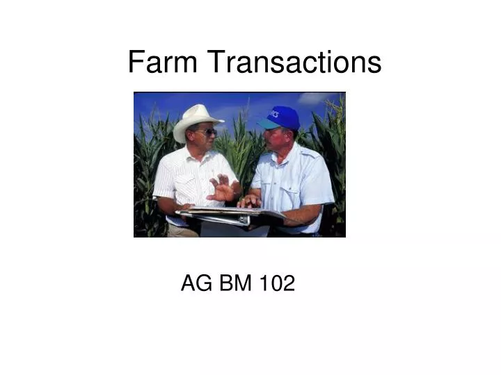 farm transactions