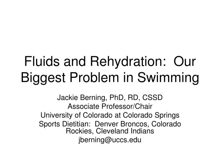 fluids and rehydration our biggest problem in swimming