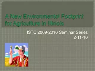 A New Environmental Footprint for Agriculture in Illinois