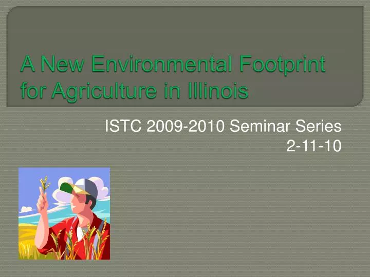 a new environmental footprint for agriculture in illinois