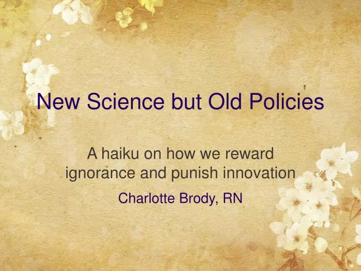 a haiku on how we reward ignorance and punish innovation charlotte brody rn