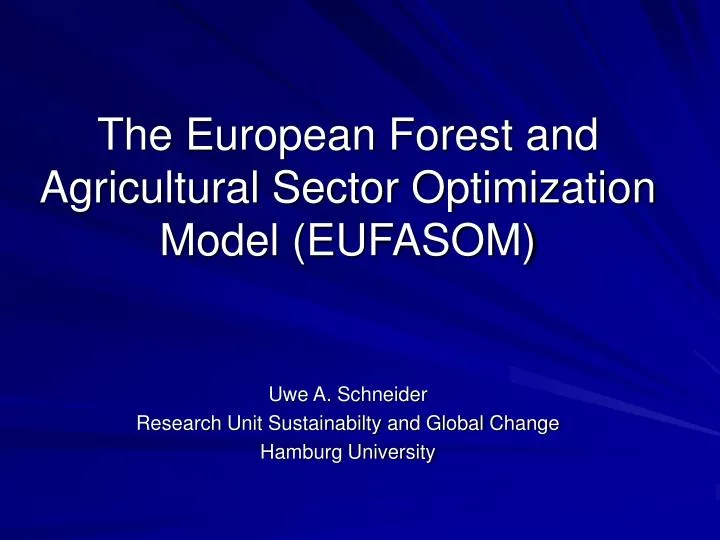 the european forest and agricultural sector optimization model eufasom