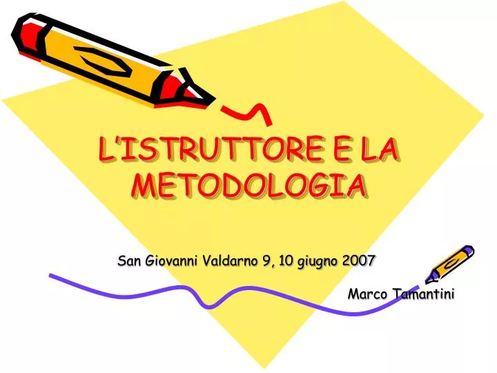 l istruttore e la metodologia