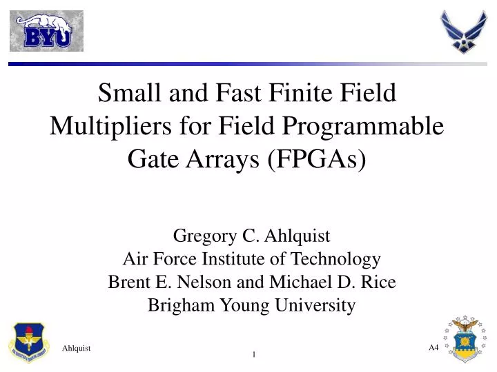 small and fast finite field multipliers for field programmable gate arrays fpgas