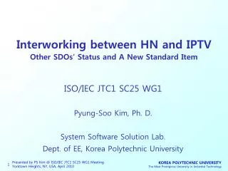 Interworking between HN and IPTV Other SDOs’ Status and A New Standard Item