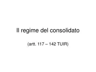 il regime del consolidato