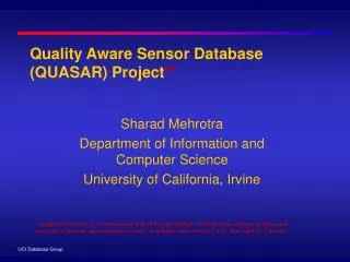 Quality Aware Sensor Database (QUASAR) Project **