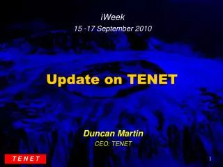 Update on TENET