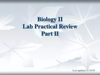 Biology II Lab Practical Review Part II