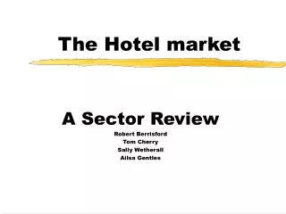 The Hotel market