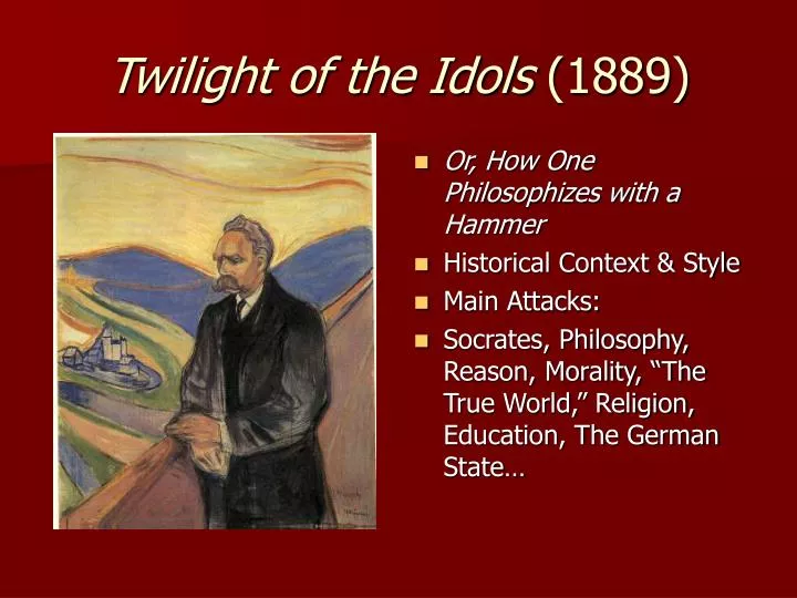 twilight of the idols 1889