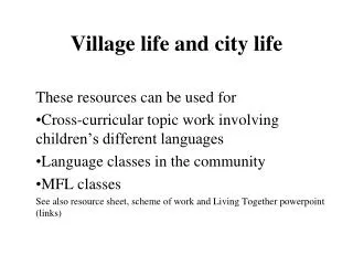 Village life and city life