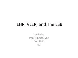 iEHR, VLER, and The ESB
