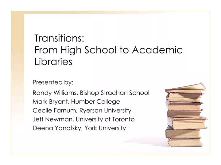 transitions from high school to academic libraries